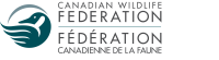Canadian Wildlife Federation / La Fédération canadienne de la faune 