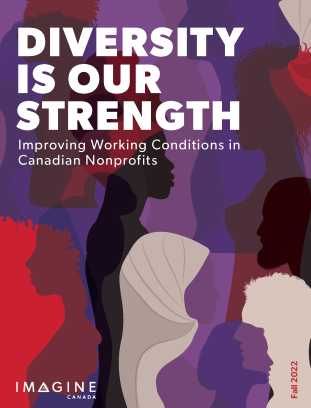 Diversity Is Our Strength: Improving Working Conditions in Canadian Nonprofits